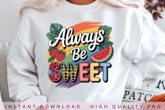 Always Be Sweet Summer PNG Design Product Image 2