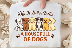 Life Is Better With A House Full Of Dogs PNG, Dog Lover Product Image 3