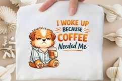 I Woke Up Because Coffee Needed Me PNG, Funny Dog Coffee PNG Product Image 4