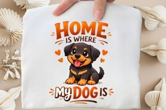 Home Is Where My Dog Is PNG, Cute Rottweiler Puppy PNG Product Image 5