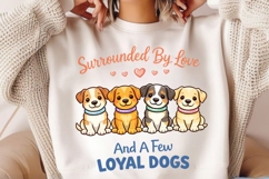Surrounded By Love And A Few Loyal Dogs PNG, Dog Lover Product Image 4