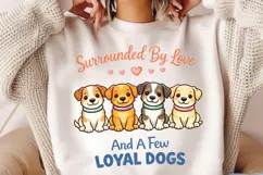 Surrounded By Love And A Few Loyal Dogs PNG, Dog Lover Product Image 4