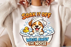 Soak It Off Wash Away The Noise PNG, Cute Bathing Dog PNG Product Image 4