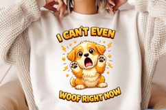 I Can't Even Woof Right Now PNG, Funny Puppy Reaction PNG Product Image 5