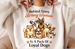 Behind Every Strong Woman Is A Pack Of Loyal Dogs PNG Product Image 5
