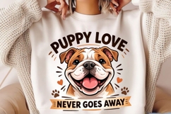 Puppy Love Never Goes Away PNG, Cute Dog Lover PNG, Funny Product Image 4