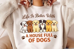 Life Is Better With A House Full Of Dogs PNG, Dog Lover Product Image 4