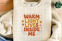 Warm Light Lives Inside Me Retro Positive Typography PNG Product Image 3
