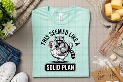 This Seemed Like a Solid Plan Funny Raccoon Riding Chicken Product Image 3