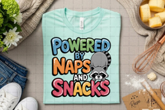 Powered by Naps and Snacks Cute Raccoon PNG Design Product Image 2