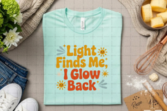 Light Finds Me I Glow Back Retro Positive Quote PNG Design Product Image 2