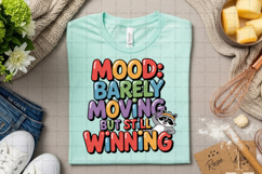 Mood: Barely Moving But Still Winning Cute Raccoon PNG Product Image 3