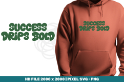 Success Drips Bold Product Image 1