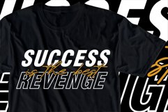 Success is the best revenge SVG, Inspirational Quotes Shirt Product Image 1