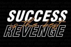 Success is the best revenge SVG, Inspirational Quotes Shirt Product Image 2