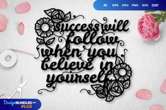 Success will Follow When You Believe in Yourself Papercut Product Image 1