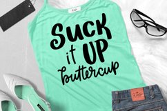 Suck It Up Buttercup | Funny SVG Cut File Product Image 1