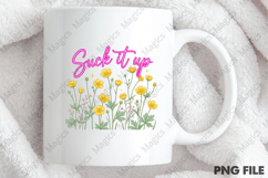 Suck It Up Buttercup PNG Product Image 3