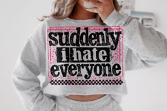 Suddenly I Have Everyone PNG, Funny Sarcastic Quote PNG Product Image 2