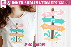 Summer sea Sublimation |This way to paradise, beach quote Product Image 1