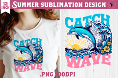 Summer sea Sublimation | Catch wave, beach quote Product Image 1