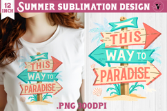 Summer sea Sublimation | This way to paradise, beach quote Product Image 1
