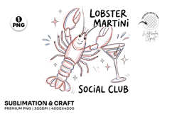 lobster martini png, coastal lobster png, social club design, summer coastal png, lobster sublimation, beach shirt design, seaside party png, coastal t shirt png, summer social design, lobster lover gift