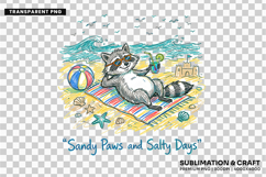 sandy paws png, salty days design, summer raccoon png, coastal raccoon png, raccoon sublimation, beach animal design, raccoon lover gift, summer coastal png, cute beach png, vacation shirt design