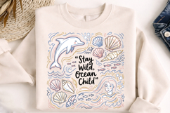 ocean child dolphin, stay wild dolphin, dolphin sublimation, summer coastal png, ocean child design, dolphin lover gift, marine life png, beach shirt design, coastal dolphin png, summer ocean design