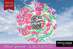 Inspirational Quote Wind Spinner Sublimation PNG - Summer Product Image 1