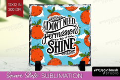 Inspirational Quote Slate PNG - Summer Fruit Square Slate Product Image 1