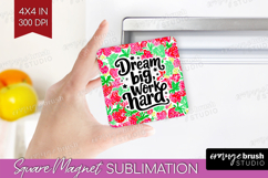 Inspirational Quote Magnet Sublimation - Summer Fruit Square Product Image 1