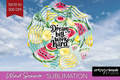 Inspirational Quote Wind Spinner Sublimation PNG - Summer Product Image 1