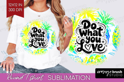 Inspirational Quote Round Tshirt Background - Summer Fruit Product Image 1