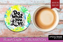 Inspirational Quote Round Coaster - Summer Fruit Coaster PNG Product Image 1