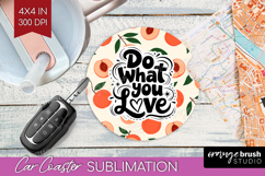 Inspirational Quote Car Coaster - Summer Fruit Coaster PNG Product Image 1