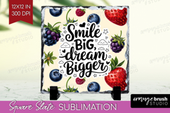 Inspirational Quote Slate PNG - Summer Fruit Square Slate Product Image 1