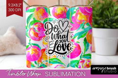 Inspirational Quote Tumbler Wrap - Summer Fruit Tumbler PNG Product Image 1
