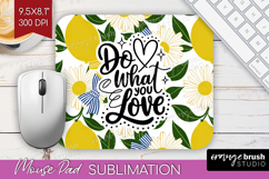 Inspirational Quote Mouse Pad Sublimation - Summer Fruit PNG Product Image 1