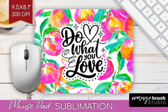 Inspirational Quote Mouse Pad Sublimation - Summer Fruit PNG Product Image 1