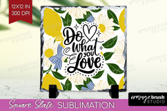 Inspirational Quote Slate PNG - Summer Fruit Square Slate Product Image 1