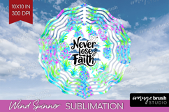 Inspirational Quote Wind Spinner Sublimation PNG - Summer Product Image 1