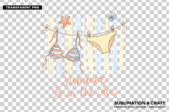 summer is in the air, bikini summer png, coastal summer png, beach sublimation, summer shirt design, beach vacation png, summer lover gift, coastal t shirt png, beachwear design, sunny summer png