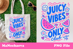 Cute Summer Funny Sublimation | Juicy Vibes Only PNG Product Image 1