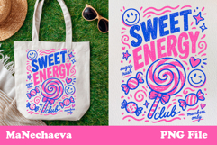 Cute Summer Funny Sublimation | Sweet Energy Club PNG Product Image 1