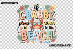 if crabby beach png, funny beach quote, summer coastal png, beach sublimation, crabby beach design, beach lover gift, vacation shirt png, coastal quote png, funny summer png, beach shirt design