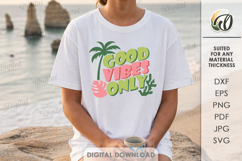 Summer SVG. Good Vibes Only Product Image 1