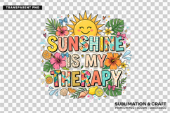 sunshine therapy png, summer beach png, sunshine quote design, beach sublimation, summer shirt png, positive summer quote, sunshine lover gift, vacation design png, sunny day design, beach t shirt png