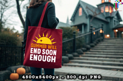 Summer Will End Soon Enough PNG Motivational Seasonal Quote