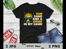 Sun Sand And A Drink In My Hand Png Files For Cricut Product Image 2